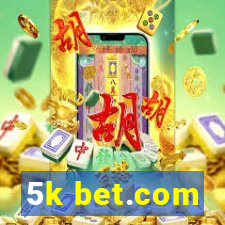 5k bet.com